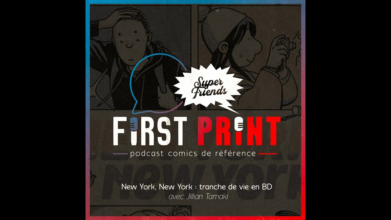 New York, New York : tranche de vie en BD, avec Jillian Tamaki [ SuperFriends VO]