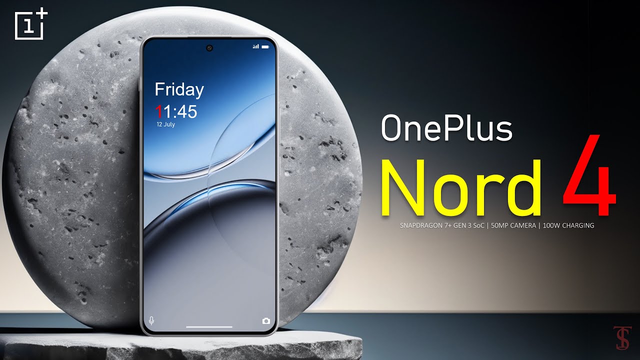 OnePlus Nord 4 Price, Official Look, Design, Specifications, 16GB RAM, Camera, Features | #oneplus