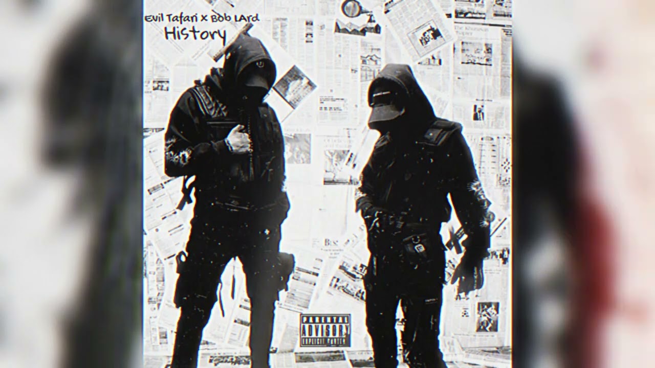 Evil Tafari x Bob Lard - History (Audio)