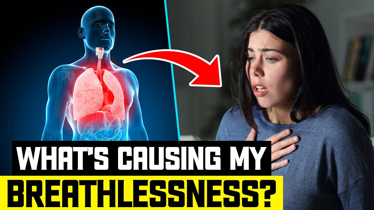 What's causing my Breathlessness?