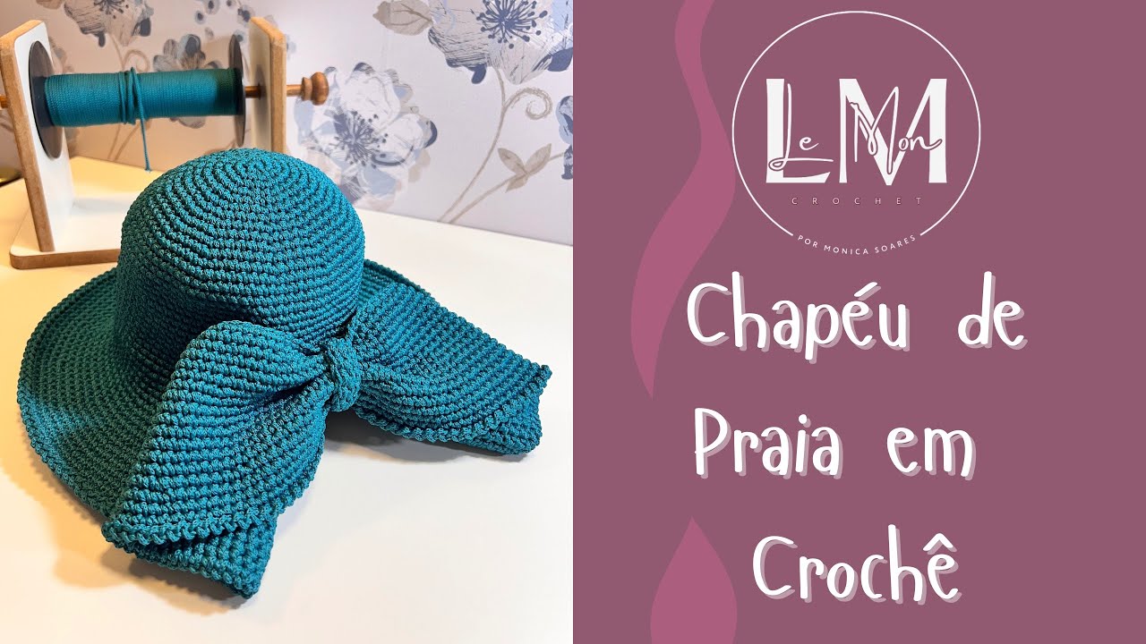 Chapéu de praia em crochê- Tutorial completo (com e sem laço)