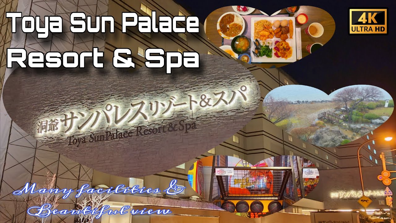 One night in Toya Sun Palace Resort & Spa (4K)