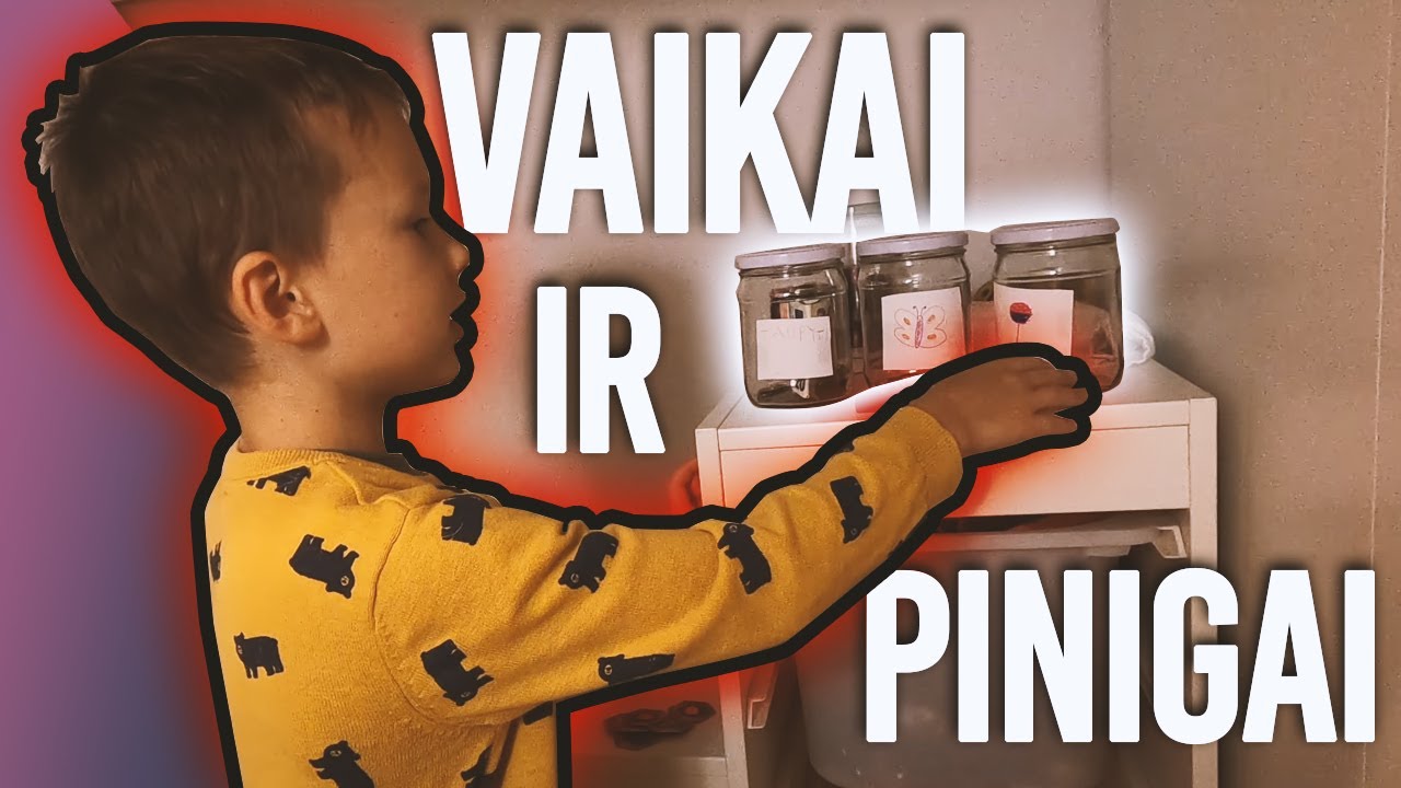 KAIP UŽAUGINTI MILIJONIERIŲ?// VAIKO PINIGAI