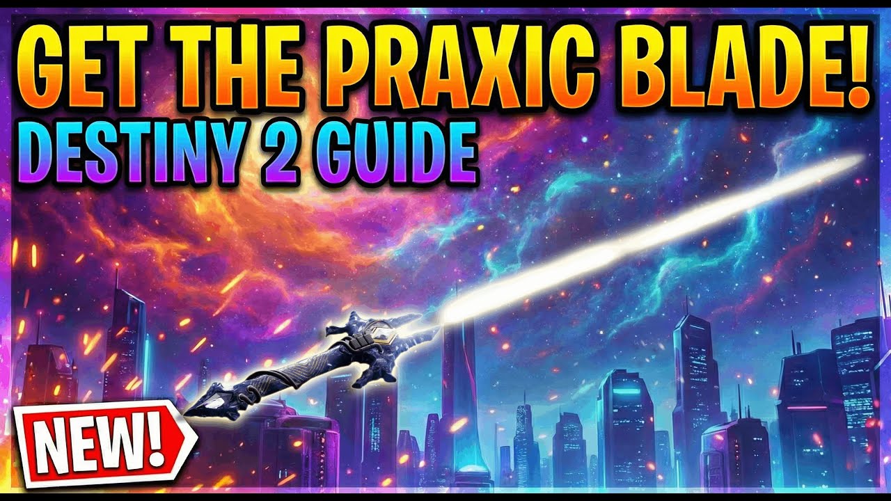 How to get the Praxic Blade (No BS Guide)