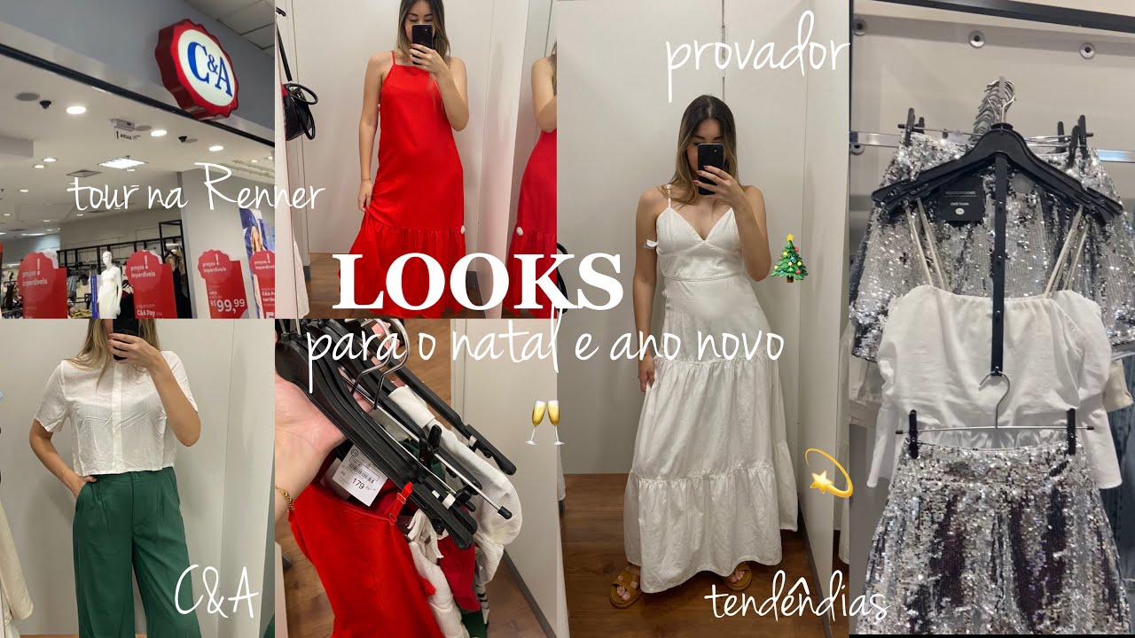 PROVANDO LOOKS para o natal e ano novo, tour, C&A e Renner, provador, tend&ecirc;ncias de fim de ano