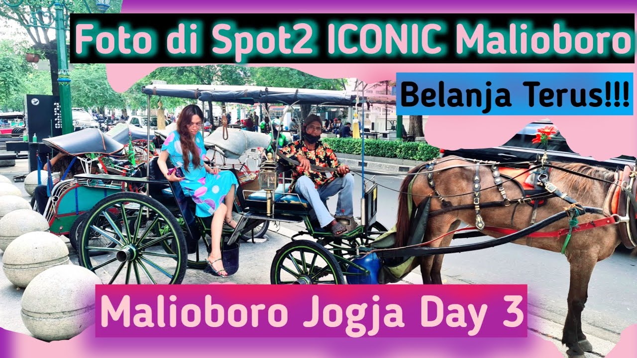 Kesejukan Malioboro (Day 3) : Foto2 di Spot Iconic dan Belanja lagi!!!