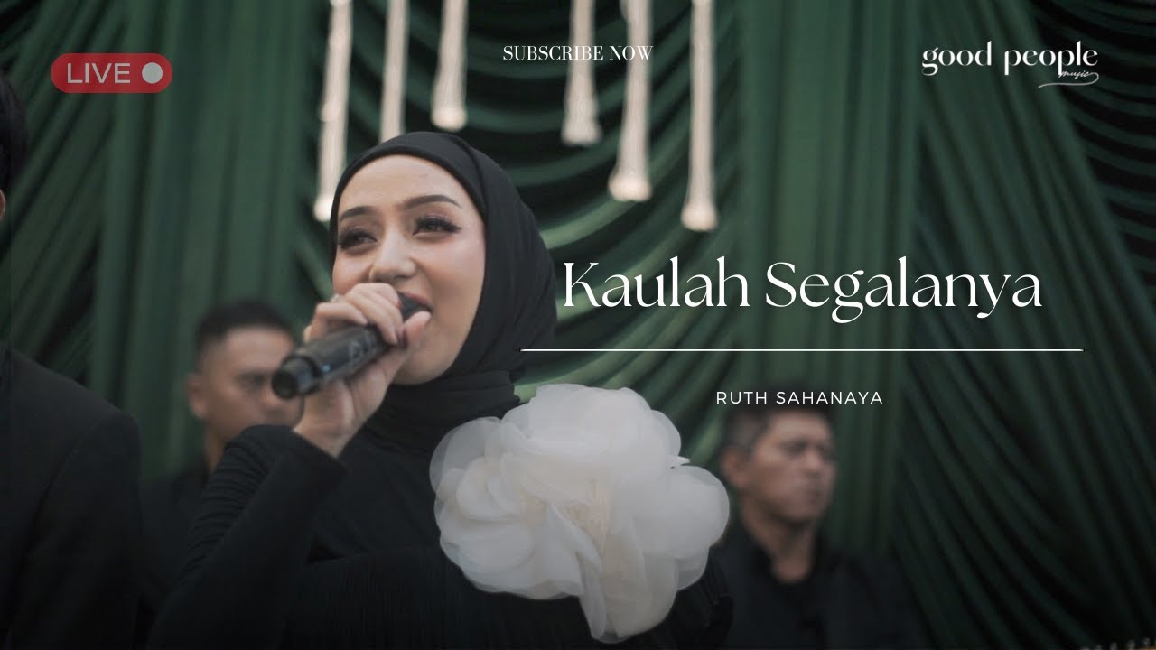 Kaulah Segalanya - Ruth Sahanaya Live Cover | Good People Music