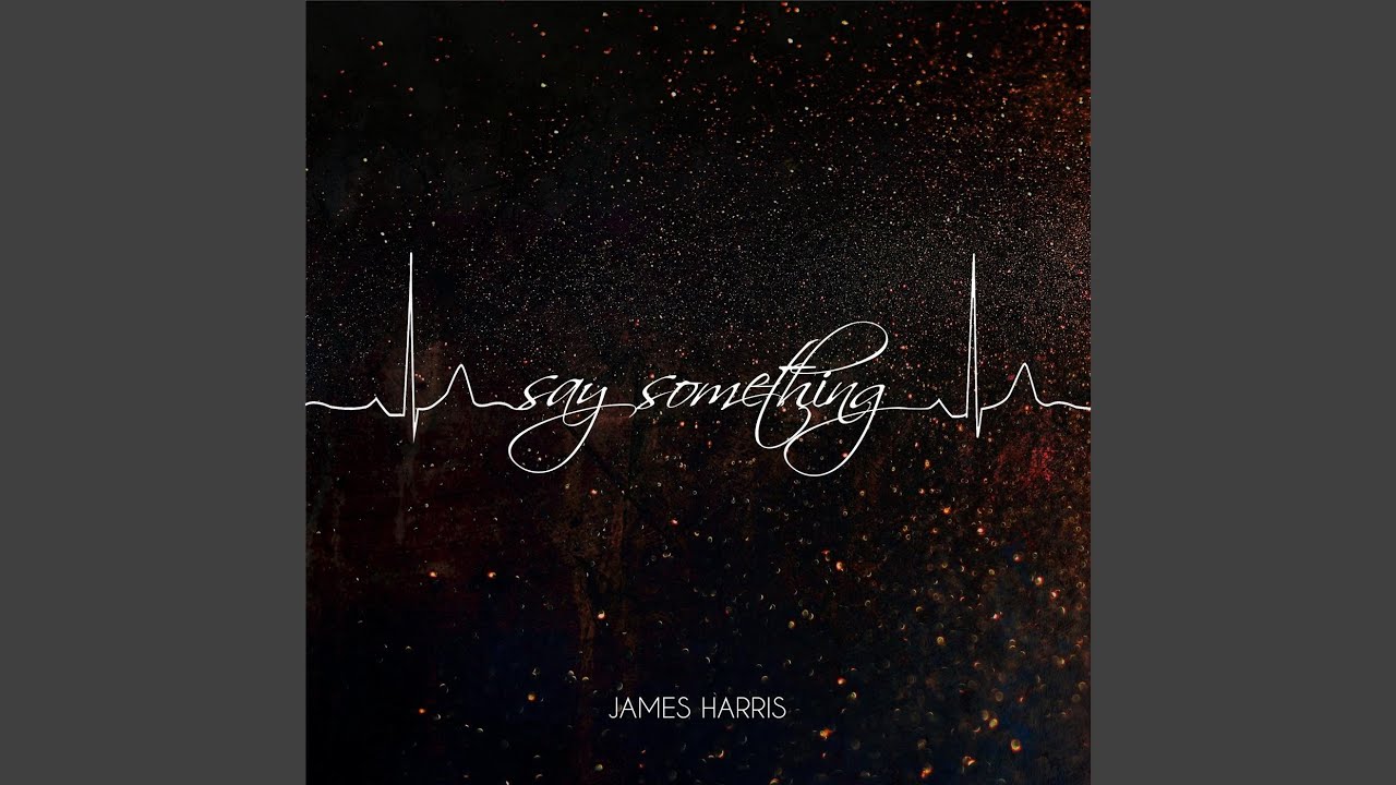 Say Something