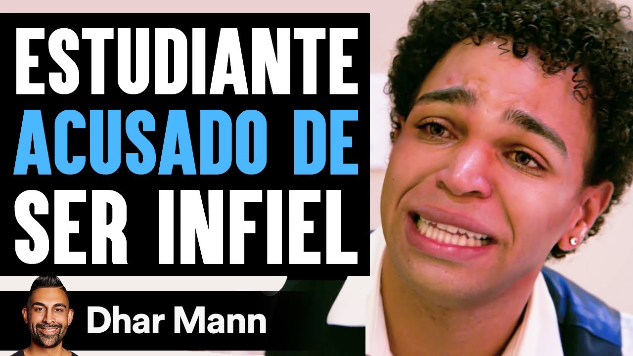 Universitario Es ACUSADO DE Ser Infiel | Dhar Mann