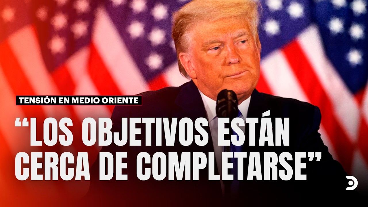 🇺🇸 Trump afirma que EE. UU. se acerca a completar los objetivos estrat&eacute;gicos en Ir&aacute;n | DNews