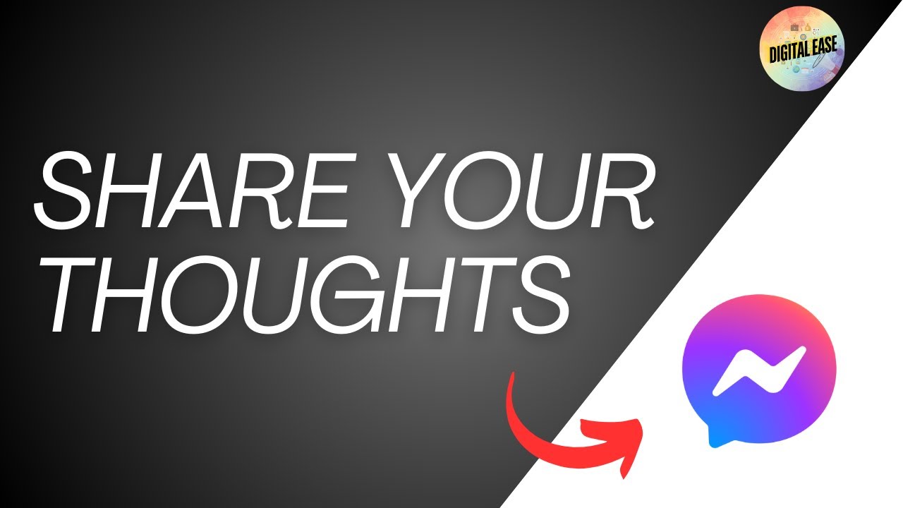How To Share Your Thoughts On Facebook Messenger