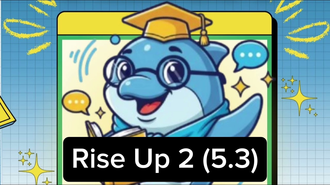 Rise Up 2 (5.3)