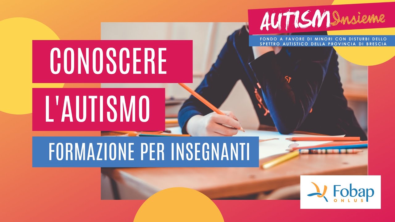 Conoscere l'autismo - formazione per insegnanti