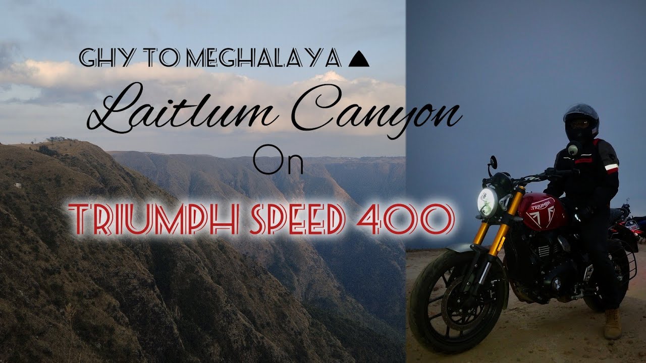 Long ride on new Triumph Speed 400. Guwahati to Meghalaya, Laitlum Canyon