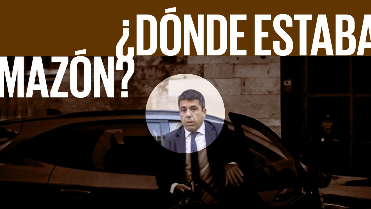 '&iquest;D&oacute;nde estaba Maz&oacute;n?': el documental que investiga la gran inc&oacute;gnita de la dana