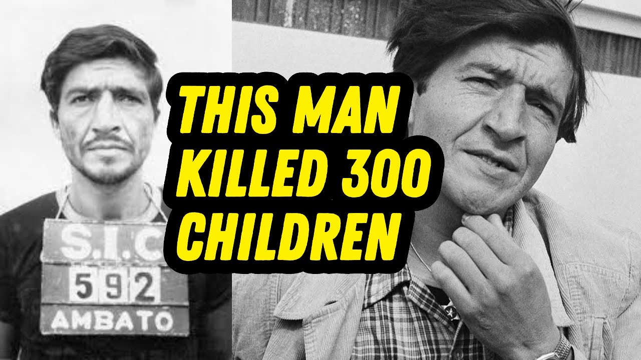 The Monster of the Andes | The Man Who Killed 300 Children