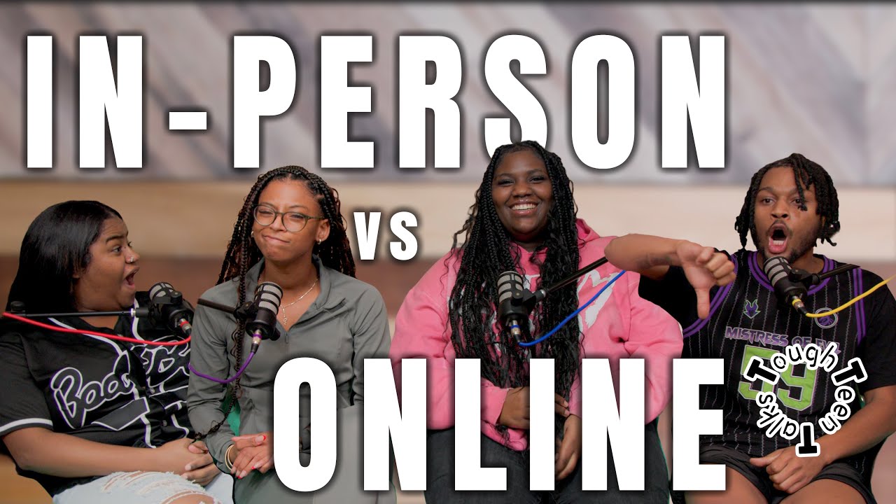 In Person vs. Online (Ep 13) Tough Teen Talks