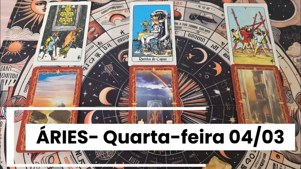 ÁRIES- QUARTA-FEIRA 04/03