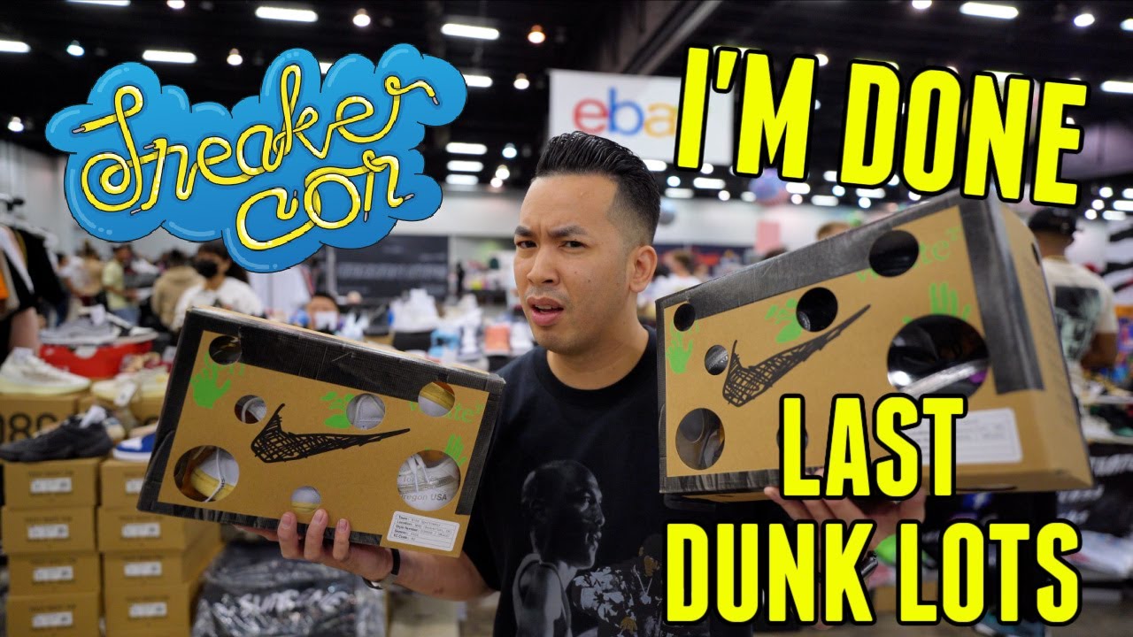 I'M DONE BUYING !! EVERYONE TAXING OFF WHITE DUNK LOTS 1 & 50 AT SNEAKERCON ATLANTA