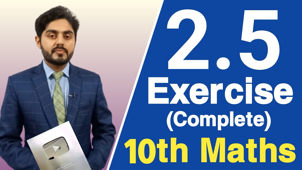 Exercise 2.5 class 10 math | Ex 2.5 class 10 | 10th class math | complete exercise | solution ex 2.5