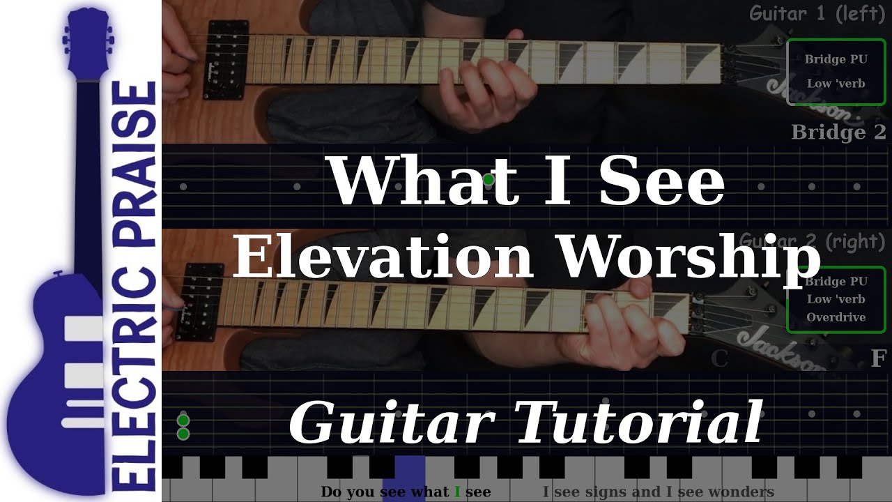 What I See - Elevation Worship | Electric Guitar Playthrough