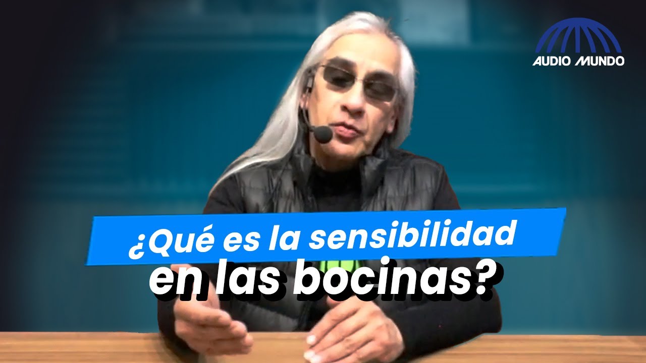 Conceptos Audio y Video: ¿Qué es la sensibilidad en un parlante o bocina?