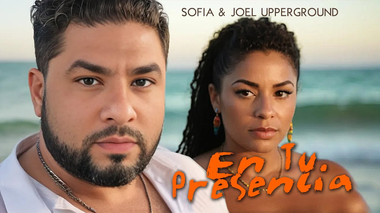 EN TU PRESENCIA ( Video Oficial ) | Joel Upperground  | Feat: Sofia | REGGAE