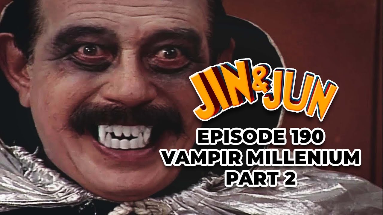 Jin dan Jun Episode 190   Vampir Millenium 2 Part 2