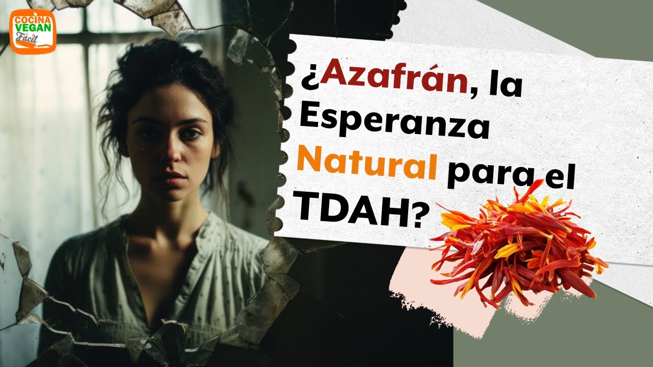 &iexcl;Azafr&aacute;n para el Cerebro! c&oacute;mo ayuda en el TDAH y la concentraci&oacute;n. #tdah