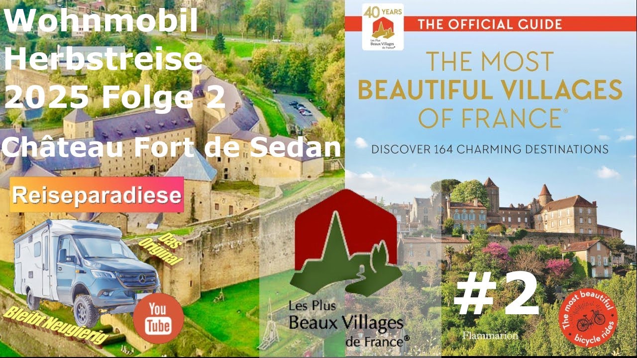 Wohnmobil🚐Herbstreise 2025 #2🇫🇷Frankreich Château 🏰Fort Sedan & Les beaux Villages de France