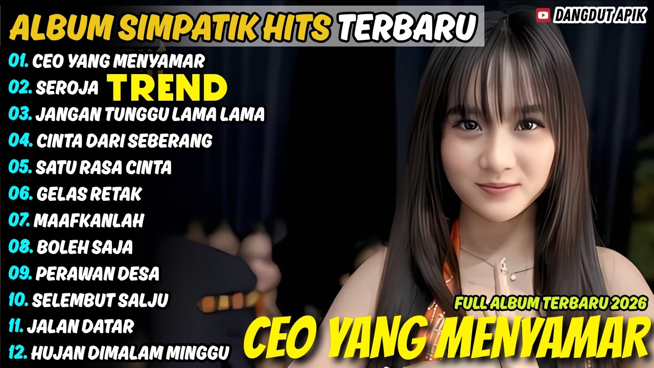 Album Simpatik Musik || CEO YANG MENYAMAR - SEROJA || Diva Hani Dangdut Apik Full Album Terbaru 2026