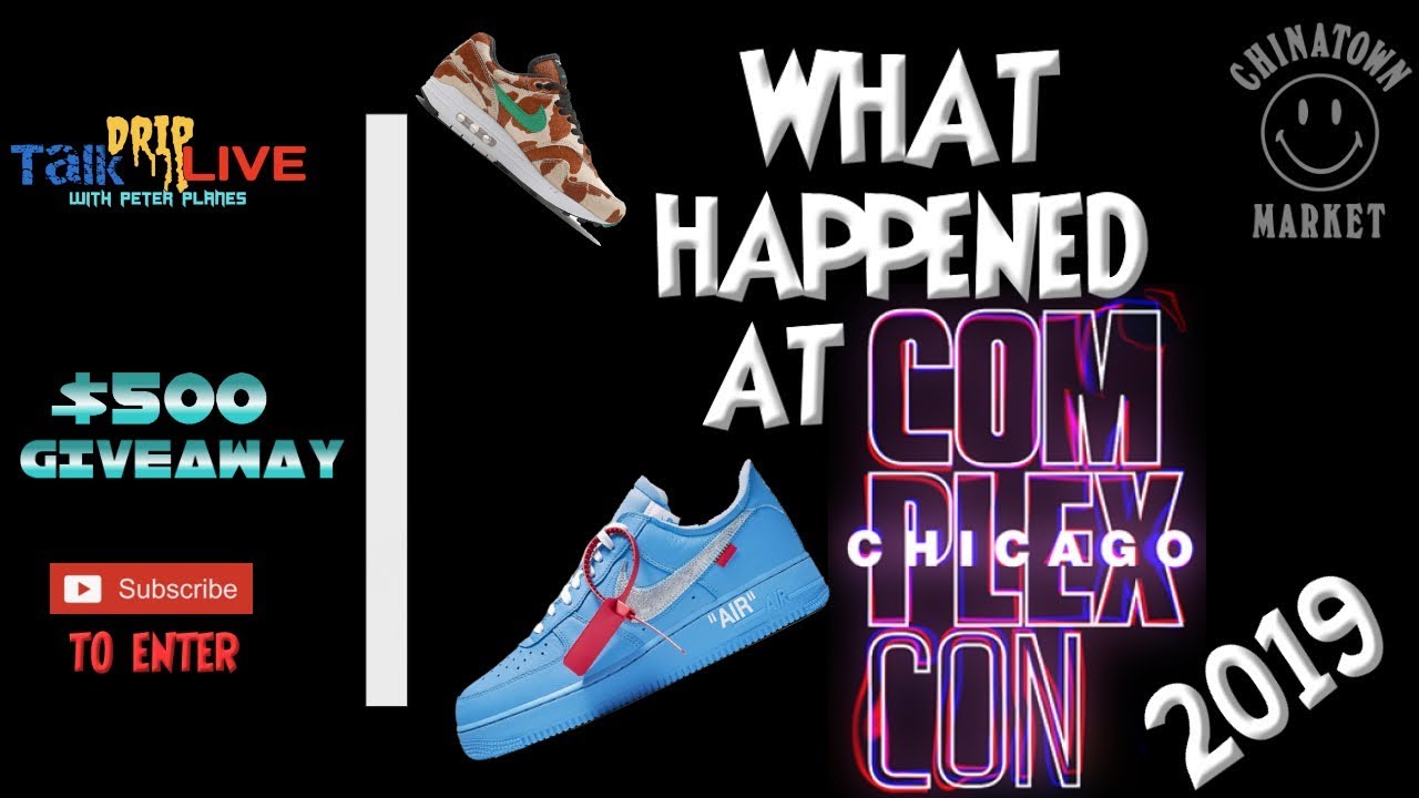 WHAT HAPPENED AT COMPLEXCON CHICAGO