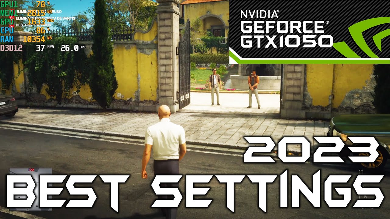 Hitman World of Assassination | GTX 1050 | BEST OPTIMIZED SETTINGS | in 2023 | #gtx1050