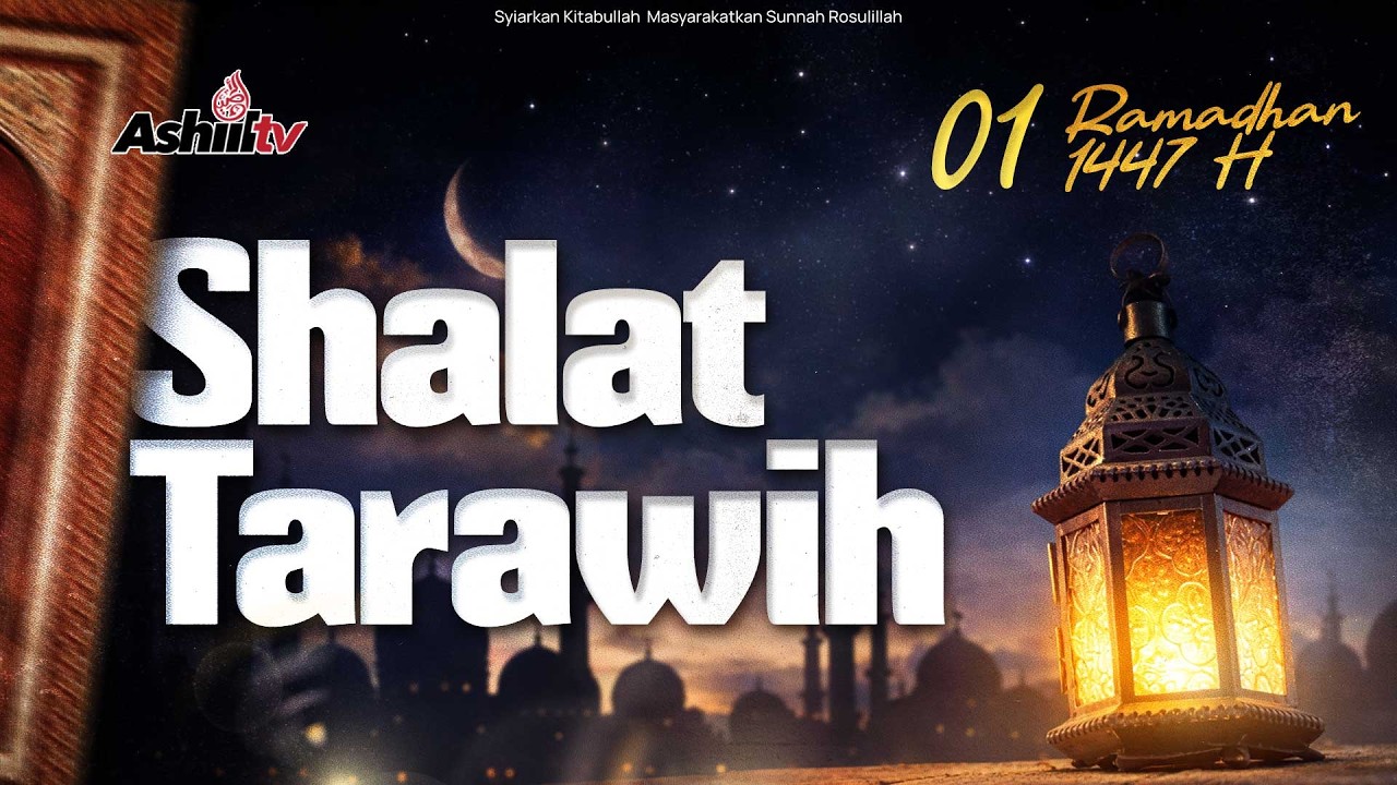 🔴 [LIVE] Shalat Tarawih 01 Ramadhan 1447 H