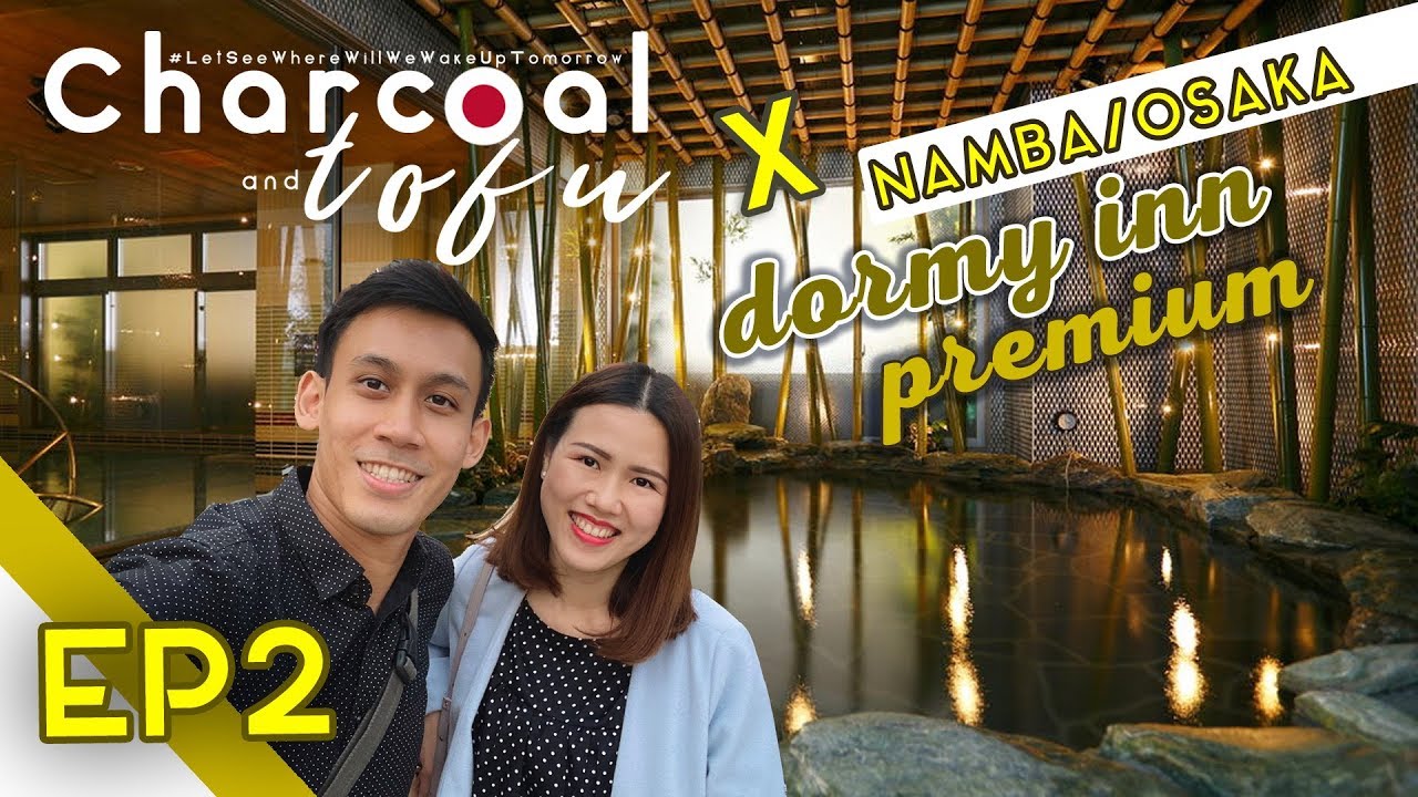 เที่ยวญี่ปุ่น รีวิวที่พัก DORMY INN PREMIUM NAMBA OSAKA :: เที่ยวเกียวโต/โอซาก้า EP2