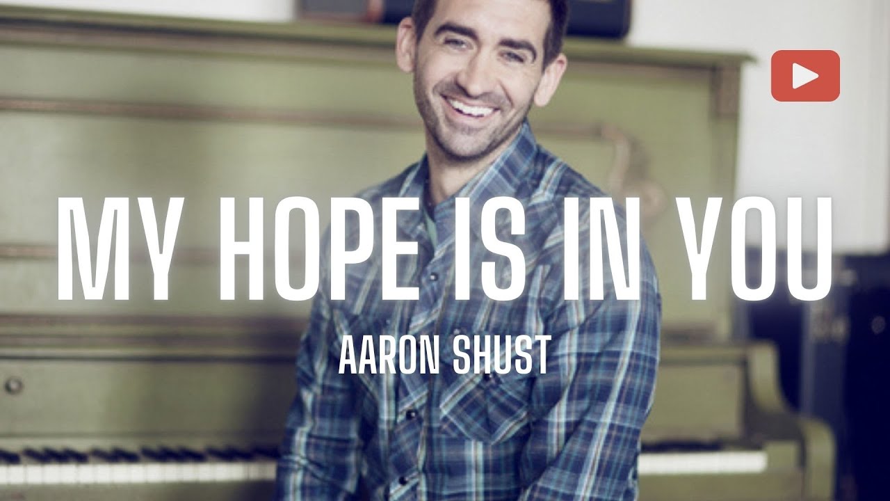 My Hope Is In You - 