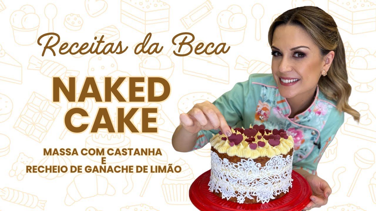 Como fazer Naked Cake com massa de Castanha do Pará com Ganache de Limão