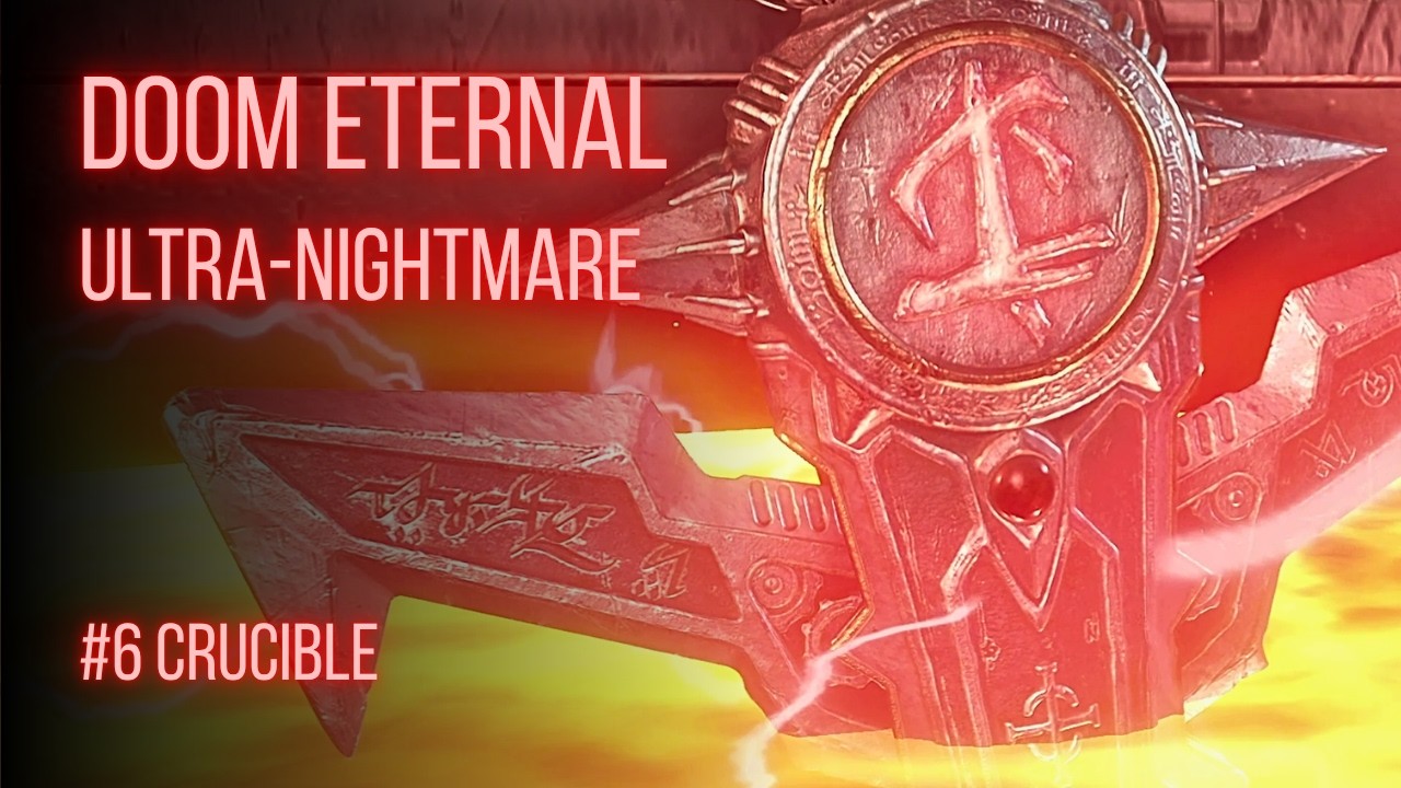 Ultra-Nightmare | DOOM Eternal #6: Crucible