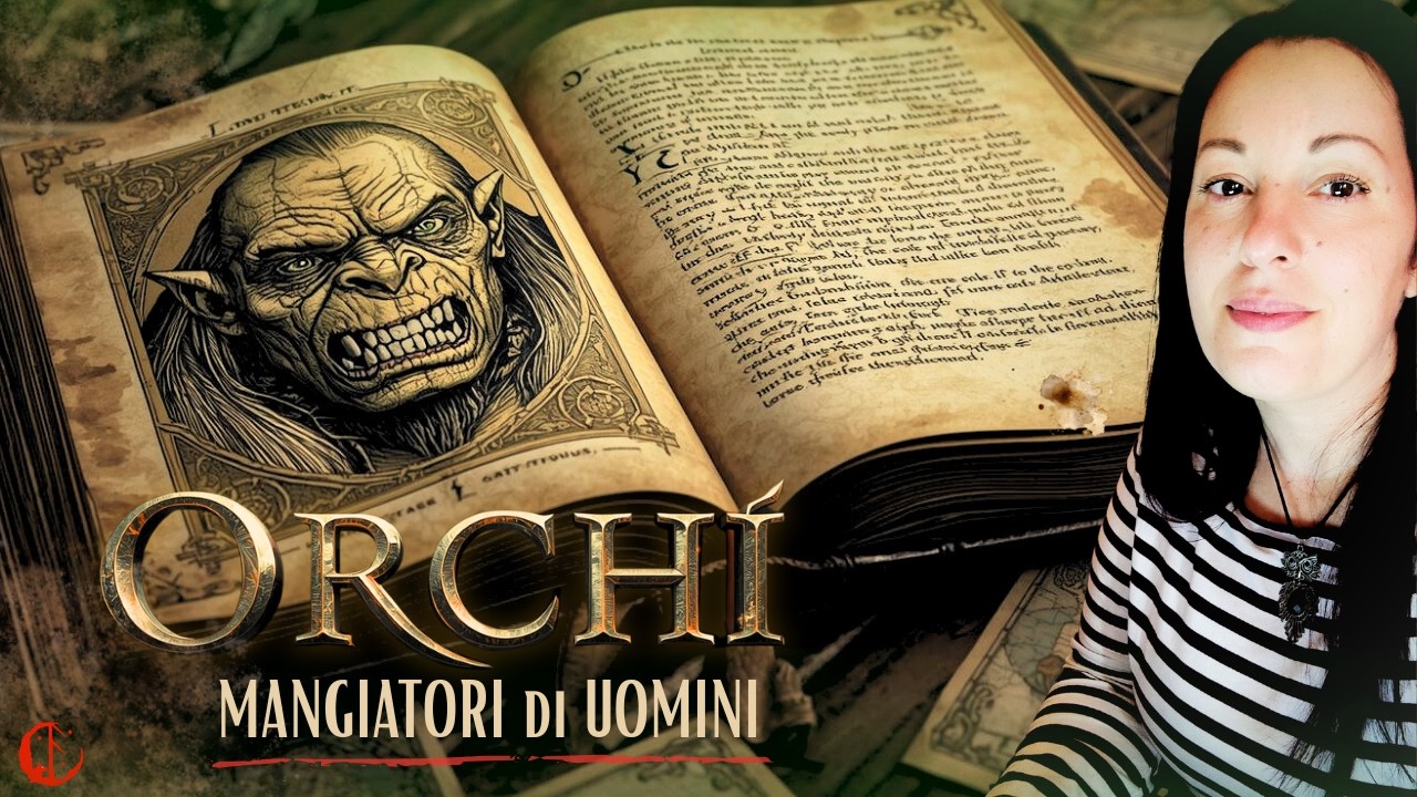 ORCHI  -  L' ORIGINE DEI MANGIATORI DI UOMINI 