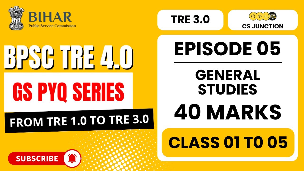 BPSC TRE 4.0 GS PYQ SERIES | TRE 3 GS Questions | Class 1 to 5 | Episode 05 #bpsctre4 #class1to5