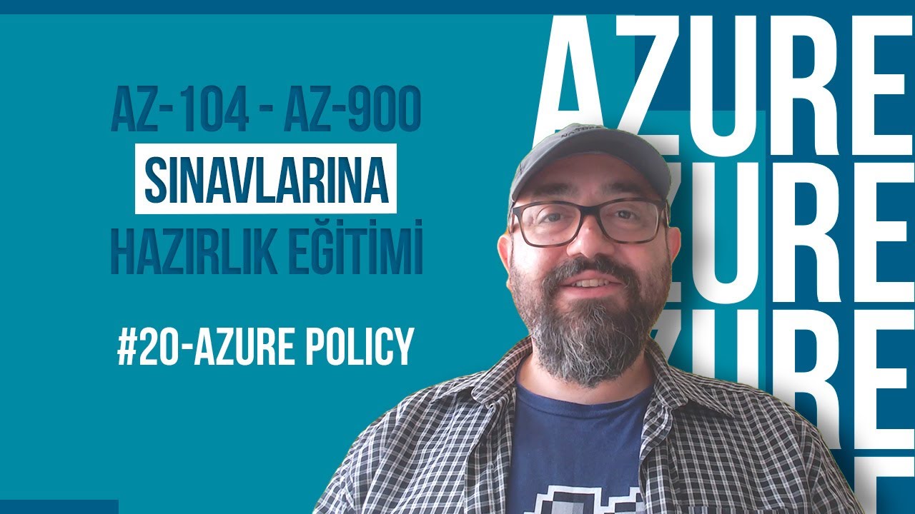 #20-Azure Policy | Azure Administrator | Az-104 ve Az-900 Sınavlarına Hazırlık Eğitimi