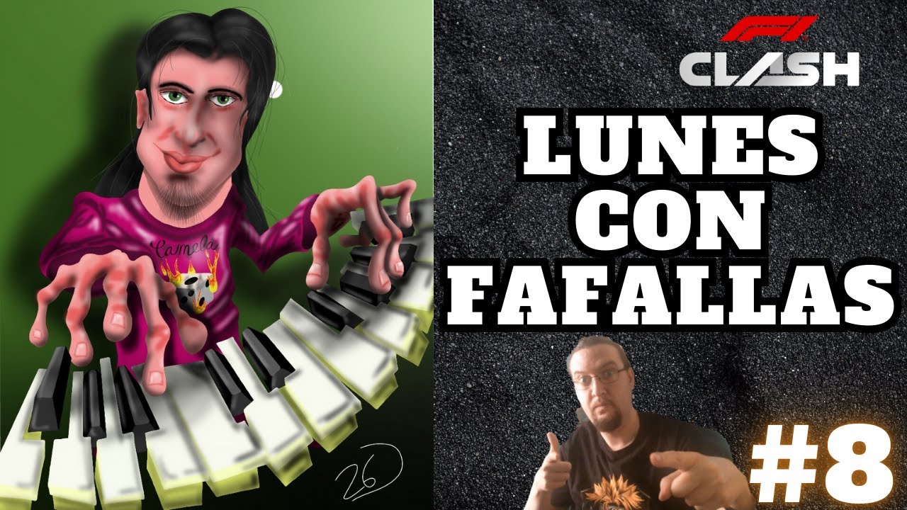 🏎️ HABLEMOS de los EVENTOS y La AGRUPACIÓN en los LUNES CON FAFALLAS #8 F1 CLASH 2025