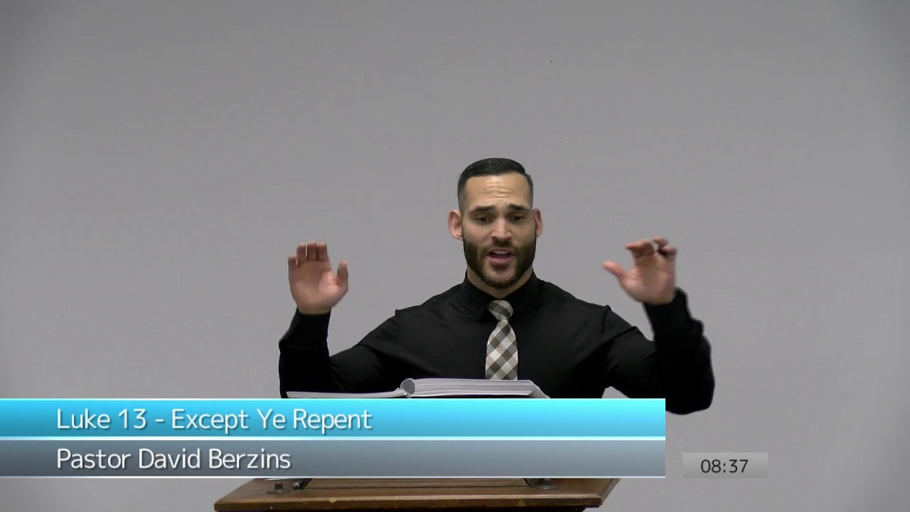 Luke 13 - Except Ye Repent