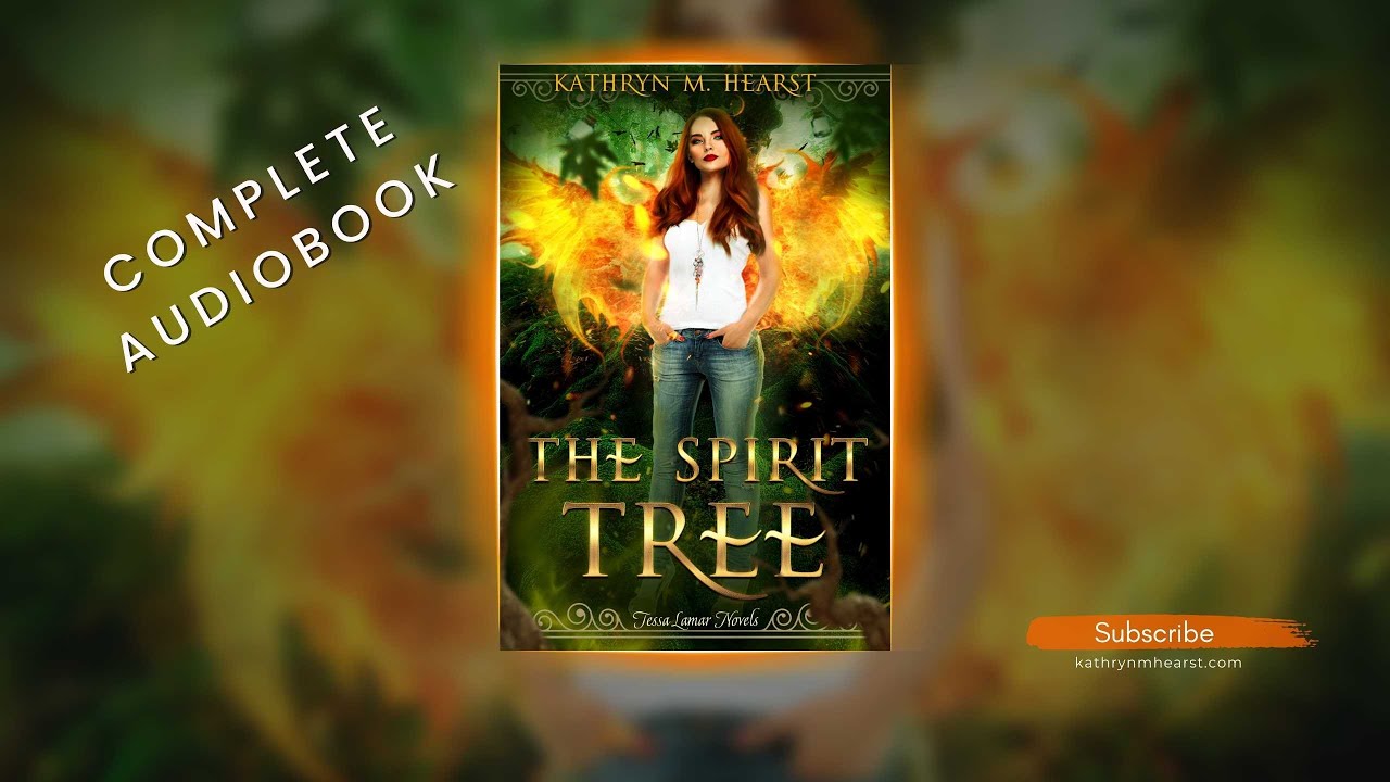 The Spirit Tree, Tessa Lamar Book 1 (Free Paranormal Romance/Urban Fantasy Audiobook)