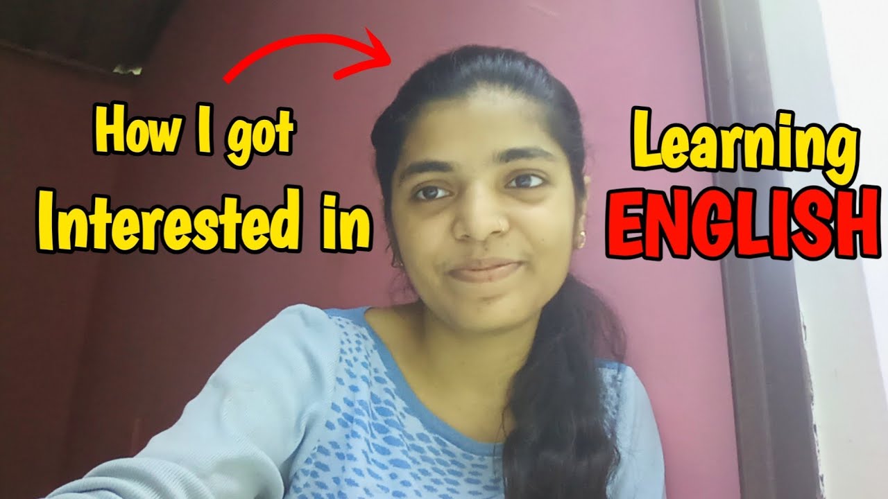 How I Developed an Interest in Learning English🥵😨....💯