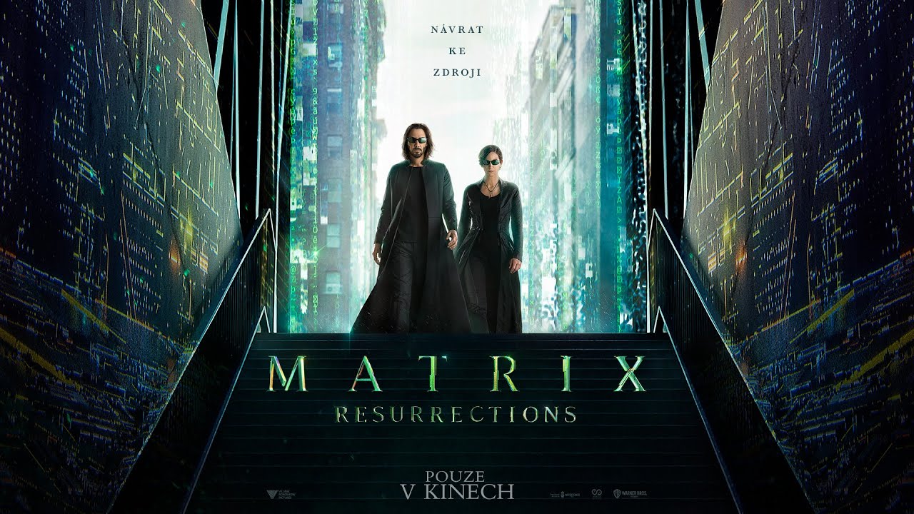 MATRIX RESURRECTIONS (2021) | Ofici&aacute;ln&iacute; trailer | Česk&eacute; titulky