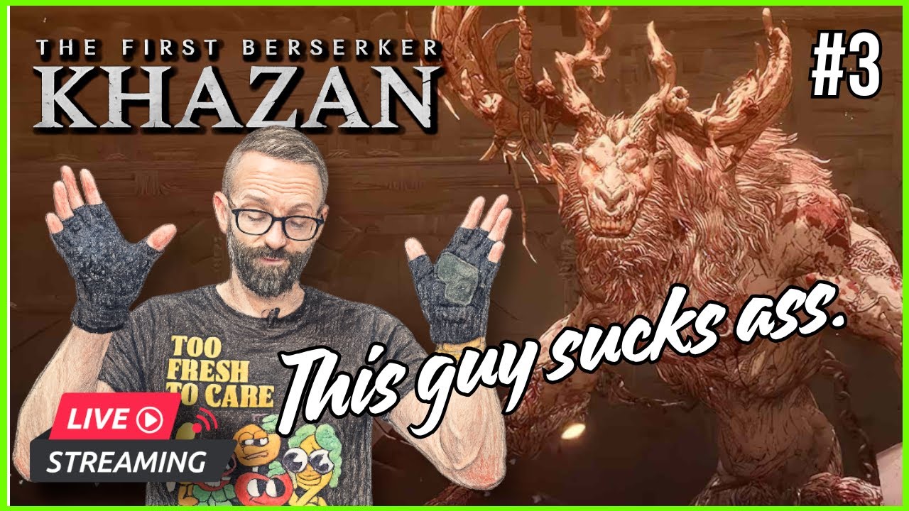 LIVE: The First (and nastiest) Berserker: Khazan. We're starting with moose guy who loves peepee.