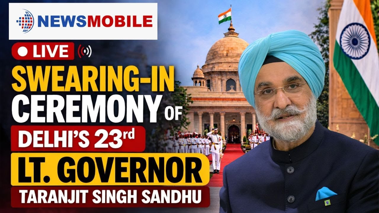 LIVE: Swearing-in Ceremony of Delhi’s 23rd Lt Governor Taranjit Singh Sandhu