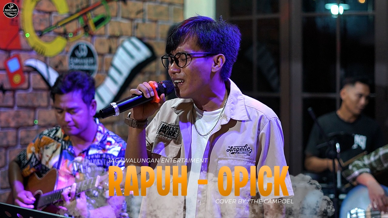 RAPUH - COVER AKUSTIK THE CAMPOEL  | LIVE PERFOM JAGAWALUNGAN
