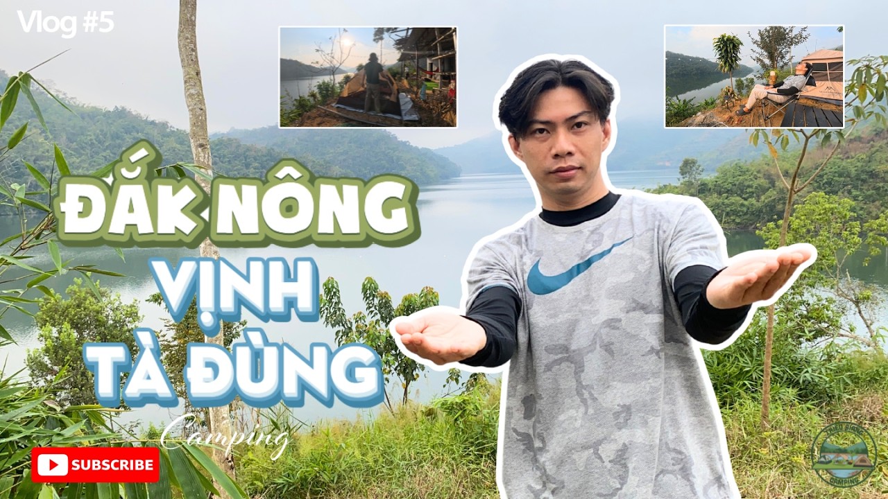 Cắm trại Tà Đùng ( Vịnh Hạ Long của Tây Nguyên ) | Một Chút Bình Yên Giữa Núi Rừng